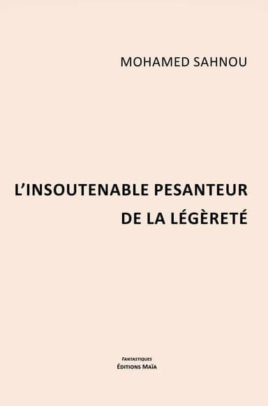 Couverture de L’insoutenable pesanteur de la légèreté